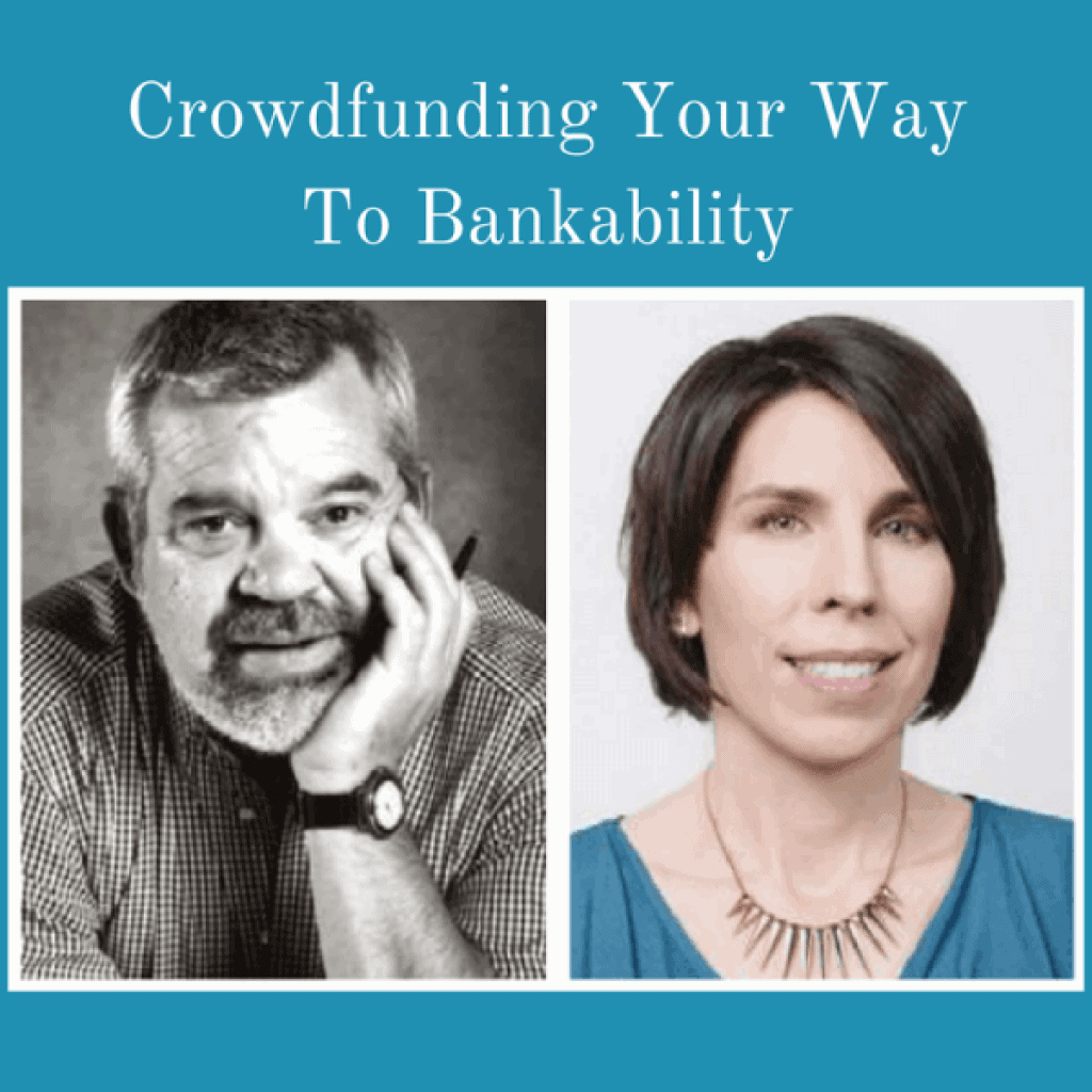 Crowdfunding Your Way To Bankability