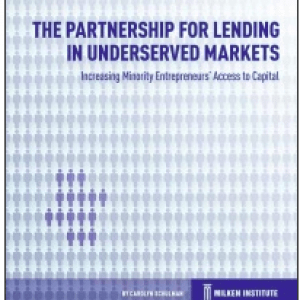 The Partnership for Lending in Underserved Markets (PLUM): Increasing Minority Entrepreneurs’ Access to Capital, SBA, Milken Institute, Crowdfund Better, Kathleen Minogue, crowdfunding, alternative capital, underserved, lending, community capital, black owned business, latino owned business, women owned business, small business owner, Los Angeles, PLUM, 2018 report