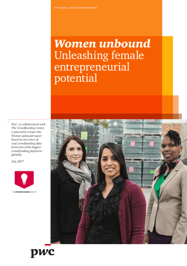 pwc-women-unbound-cover PWC, The Crowdfunding Center, Women Unbound: Unleashing female entrepreneurial potential, crowdfunding, Crowdfund Better, Kathleen Minogue, Barry James