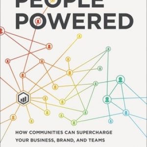 People Powered: How Communities can Supercharge Your Business, Brand and Teams, Jono Bacon, crowdfunding, crowdfunding education, Crowdfund Better Bookshelf, hardcover, indiebound