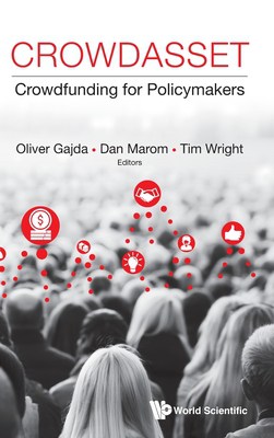 crowdasset-book-cover Crowdasset Crowdfunding for Policymakers, Tim Wright, Dan Marom, Oliver Gajda, crowdfunding, community capital, economic development, business advising, business assistance, technical assistance provider, municipal crowdfunding, small business crowdfunding, crowdfunding for small business