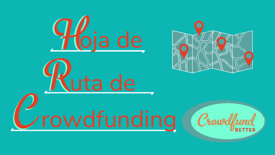 hoja de ruta de crowdfunding en español, recursos de crowdfunding en español, recursos de financiamiento colectivo en español