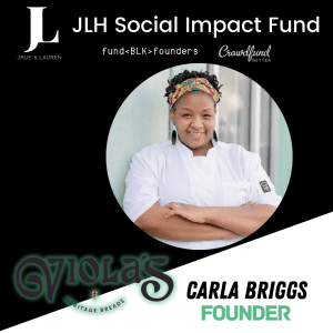 Viola's Heritage Breads, New Orleans, NOLA, Carla Briggs, JLH Fund, JLH Social Impact Fund 2021 Small Business Grantee, Crowdfund Better, FundBlackFounders, black owned business, crowdfunding campaign
