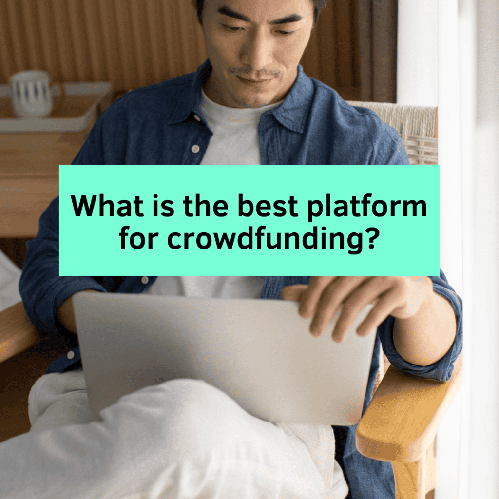 What is the best platform for crowdfunding 2022, Crowdfund Better, crowdfunding for small business, crowdfunding training, crowdfunding education, crowdfunding technical assistance, choosing best crowdfunding platform, the right platform for crowdfunding, right crowdfunding platform