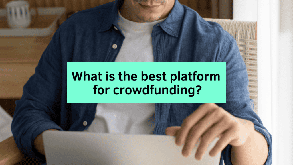 What is the best platform for crowdfunding 2022, Crowdfund Better, crowdfunding for small business, crowdfunding training, crowdfunding education, crowdfunding technical assistance, choosing best crowdfunding platform, the right platform for crowdfunding, right crowdfunding platform, crowdfund better blog