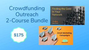 crowdfunding education, crowdfunding training, crowdfunding marketing, crowdfunding outreach, crowdfunding organization, crowdfunding online course, Crowdfund Better online courses, Email Marketing Campaigns online course, Finding the Gold in Your Network online course